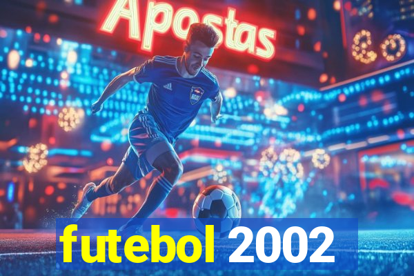 futebol 2002